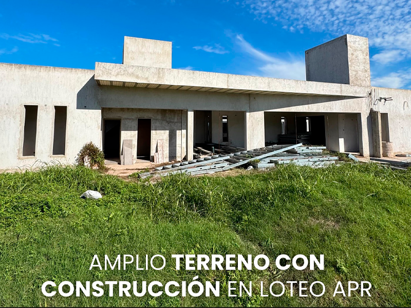Se Vende Amplio Lote con Construcción Avanzada en Loteo APR